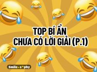 [Cười & ngẫm] Top những bí ẩn chưa có lời giải (Phần 1)