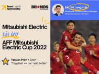 Tài trợ Thương hiệu #9: Mitsubishi Electric và AFF Cup nuôi dưỡng tinh thần đoàn kết thông qua bóng đá