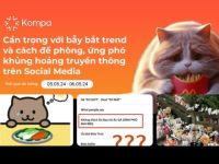 Kompa.ai: Bẫy “bắt trend” và khủng hoảng truyền thông trên social media