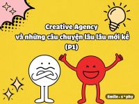 [Cười & Ngẫm] Creative Agency và những câu chuyện lâu lâu mới kể (Phần 1)