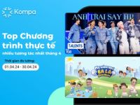 Kompa.ai: Top 10 chương trình thực tế nhiều tương tác nhất tháng 4/2024