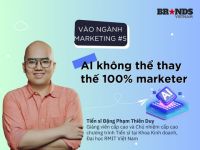 Vào ngành Marketing #5: AI không thể thay thế 100% marketer