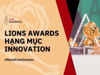Lions Awards – Hạng mục Innovation: Giải quyết vấn đề bằng kết hợp sáng tạo và công nghệ mới