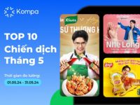 Kompa.ai: Top 10 chiến dịch truyền thông nổi bật của tháng 5/2024