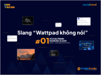 [Bon Trend] “Tips” dành riêng cho thương hiệu bắt trend “Wattpad không nói” đúng cách, đúng thời điểm