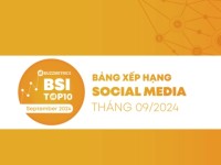 BSI Top10: Bảng xếp hạng social media tháng 9/2024