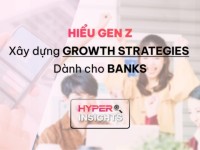 Ngân hàng cần hiểu và thích nghi như thế nào với khách hàng Gen Z?