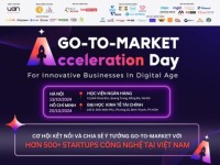 Mời tham dự Go-To-Market Acceleration Day 2024: Kết nối và chia sẻ ý tưởng với cộng đồng startup Việt Nam