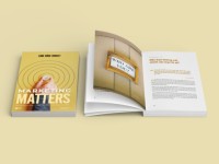 Sách “Marketing Matters”: Có thể làm Marketing, kinh doanh theo cách nguyên bản, khác biệt nhưng hiệu quả lâu bền?