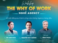 Mời tham gia Workshop “The Why of Work: Nghề Agency”