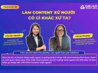 Mời tham dự Talkshow “Làm Content xứ người có gì khác xứ ta?”