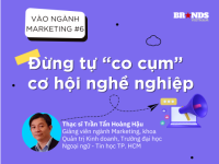 Vào ngành Marketing #6: Đừng tự “co cụm” cơ hội nghề nghiệp