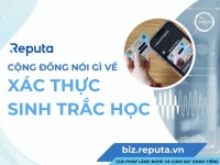 Reputa: Xác thực sinh trắc học – Công nghệ an toàn hay mối lo ngại về bảo mật?
