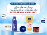 20 chiến dịch quảng cáo ấn tượng từ các thương hiệu Mỹ phẩm & Làm đẹp nổi tiếng