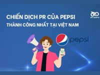 3 chiến dịch PR thành công của Pepsi tại Việt Nam