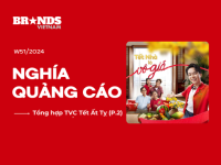 Nghía Quảng Cáo – TVC Tết Ất Tỵ (P2): Thương hiệu giúp Tết “thêm vui” như thế nào?