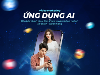 Video Marketing ứng dụng AI: Đòn bẩy chinh phục Gen Z của truyền thông ngành Tài chính – Ngân hàng