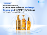 Bên trong chiến lược kênh và giá thông minh giúp L’Oréal Paris thâm nhập ngành Hair Care trên TMĐT
