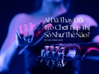 AI đã thay đổi trò chơi tiếp thị số như thế nào?