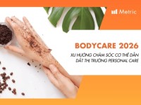 Body Care 2026: Xu hướng chăm sóc cơ thể dẫn dắt thị trường Personal Care
