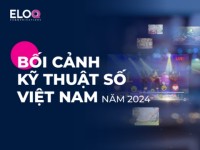 Bối cảnh kỹ thuật số Việt Nam năm 2024