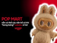 “Bong bóng” Labubu đang xì hơi, nhưng Pop Mart vẫn có thể cứu lấy thương hiệu