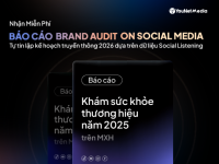 Tự tin lập kế hoạch truyền thông 2026: Nhận miễn phí báo cáo Brand Audit on Social Media từ YouNet Media