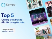 Kompa.ai: Top 5 chương trình thực tế dẫn đầu tương tác MXH tuần 07/07-13/07