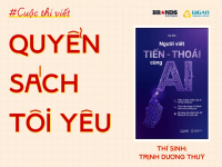 Quyển sách tôi yêu: “Người viết Tiến – Thoái cùng AI”