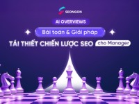 AI Overviews đang thay đổi SEO – Manager cần làm gì?