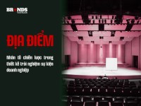 Địa điểm – Nhân tố chiến lược trong thiết kế trải nghiệm sự kiện doanh nghiệp