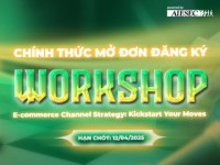 Mời tham dự Workshop “e-Commerce Channel Strategy: Kickstart your Moves”