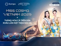 Kompa.ai: Miss Cosmo Vietnam 2025 thăng hoa cả trên sân khấu lẫn mặt trận social