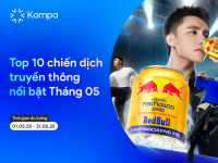 Kompa.ai: Top 10 chiến dịch truyền thông nổi bật của tháng 5/2025