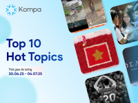 Kompa.ai: Hot topics mạng xã hội tuần 30/06-06/07