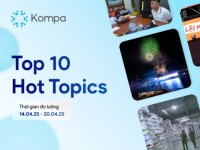 Kompa.ai: Hot topics mạng xã hội tuần 14/4-20/4