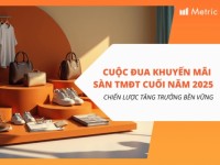 Cuộc đua khuyến mãi cuối năm 2025 và chiến lược tăng trưởng bền vững trên sàn thương mại điện tử