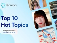 Kompa.ai: Hot topics mạng xã hội tuần 07/07-13/07