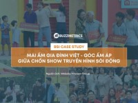 [BSI Case Study] “Mái ấm gia đình Việt” – Góc ấm áp giữa chốn show truyền hình sôi động