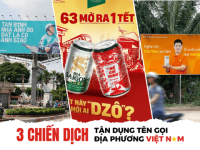 3 chiến dịch tận dụng tên gọi địa phương Việt Nam để “ghi điểm” với người dùng