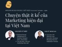 Mời tham dự sự kiện: Chuyện thật ít kể của Marketing hiện đại tại Việt Nam