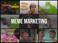 Meme marketing – “Gia vị” giúp thương hiệu bùng nổ tương tác trên mạng xã hội