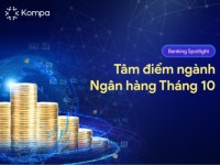 Kompa.ai: Ngành Ngân hàng tháng 10/2025 – Tăng tốc truyền thông, bùng nổ hợp tác
