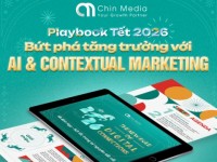 Chin Media chính thức ra mắt Playbook Tết 2026 “The New Rules of Digital Connections”
