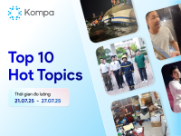 Kompa.ai: Hot topics mạng xã hội tuần 21/07-27/07