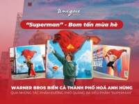 Superman “bành trướng” khắp Châu Âu trong loạt chiến dịch quảng cáo ngoài trời của Warner Bros.