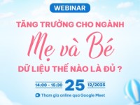 Metric mời tham dự Webinar: “Tăng trưởng cho ngành Mẹ và Bé, dữ liệu thế nào là đủ?”