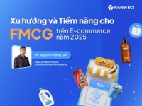 Thấy gì từ con số FMCG tăng trưởng 62%/năm trên thương mại điện tử?