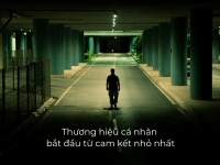 Thương hiệu cá nhân bắt đầu từ cam kết nhỏ nhất