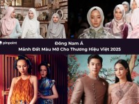 [Fashion Highlight #1] Đông Nam Á – Mảnh đất màu mỡ cho thương hiệu Việt năm 2025